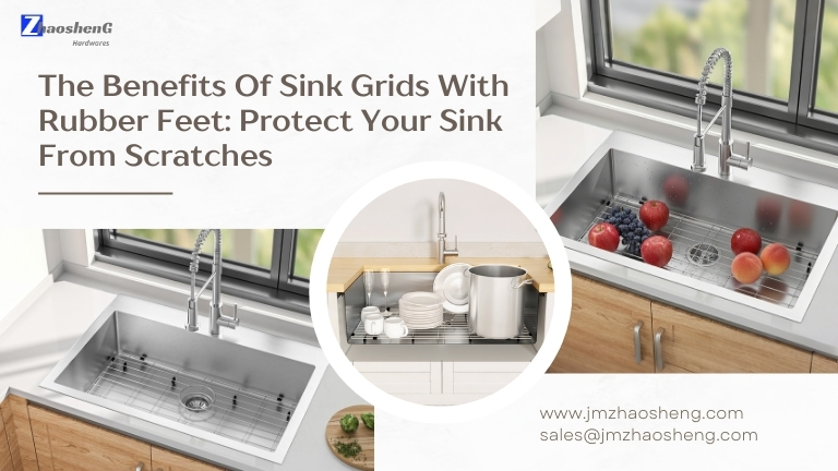 The Benefits of Sink Grids with Rubber Feet: Protect Your Sink From Scratches