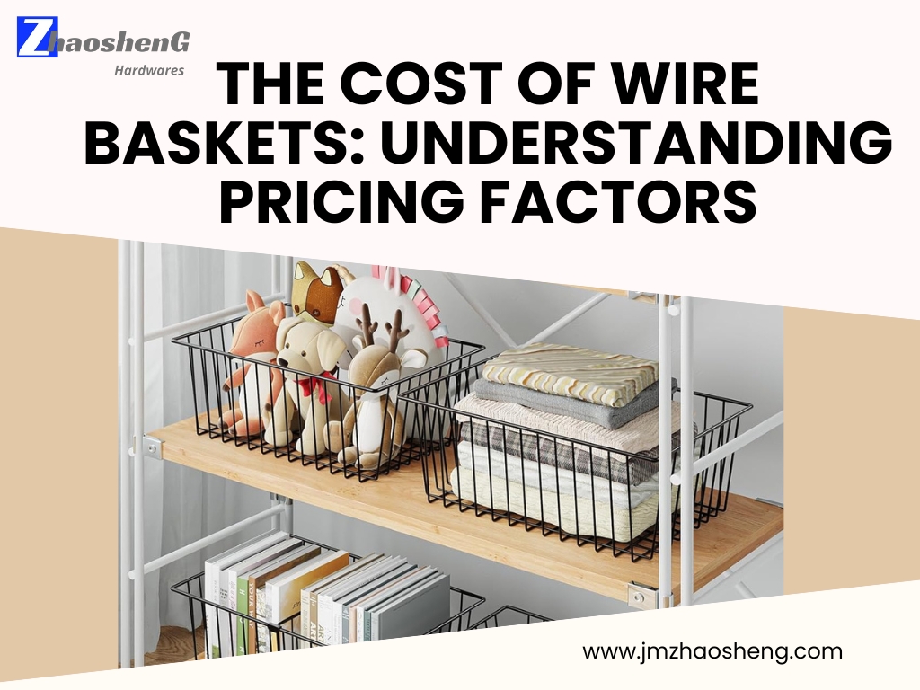 The Cost of Wire Baskets Understanding Pricing FactorsThe Cost of Wire Baskets Understanding Pricing Factors (2)